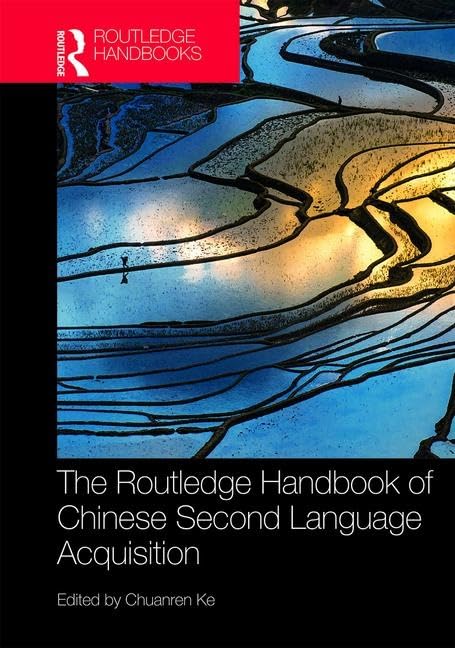 ROUTLEDGE HANDBOOK OF CHINESE SECOND LANGUAGE ACQUISITION