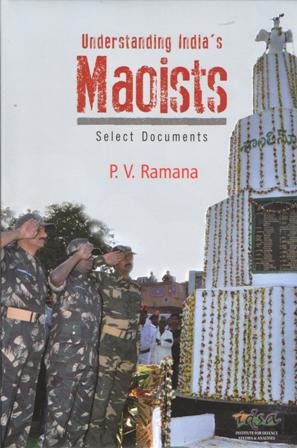 Understanding Indias Maoists: Select Documents