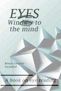 EYES  Window to the mind : A book on eye Reading