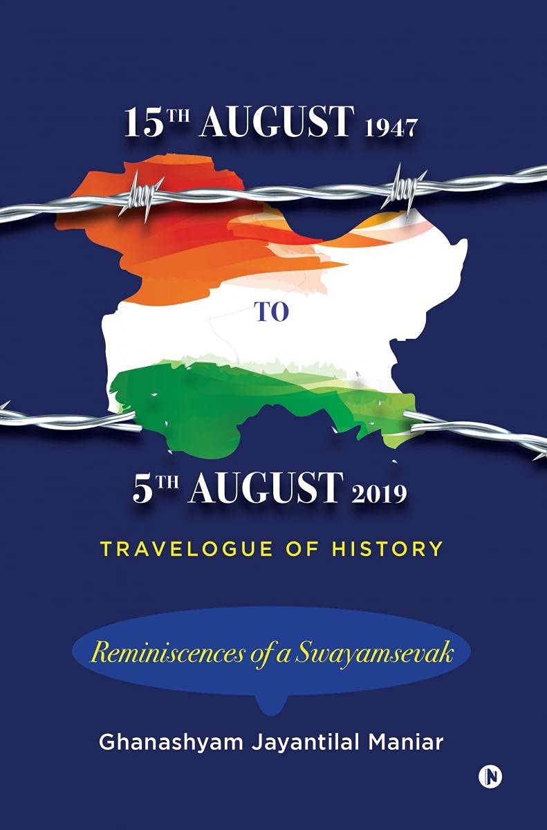15Th August 1947 To 5Th August 2019 : Reminiscences Of A Swayamsevak