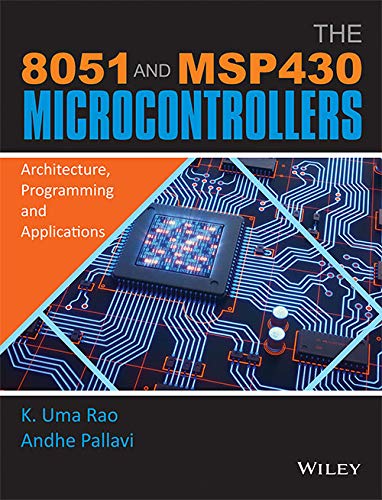 The 8051 and MSP430 Microcontrollers: Architecture, Programming and Applications | IM | e