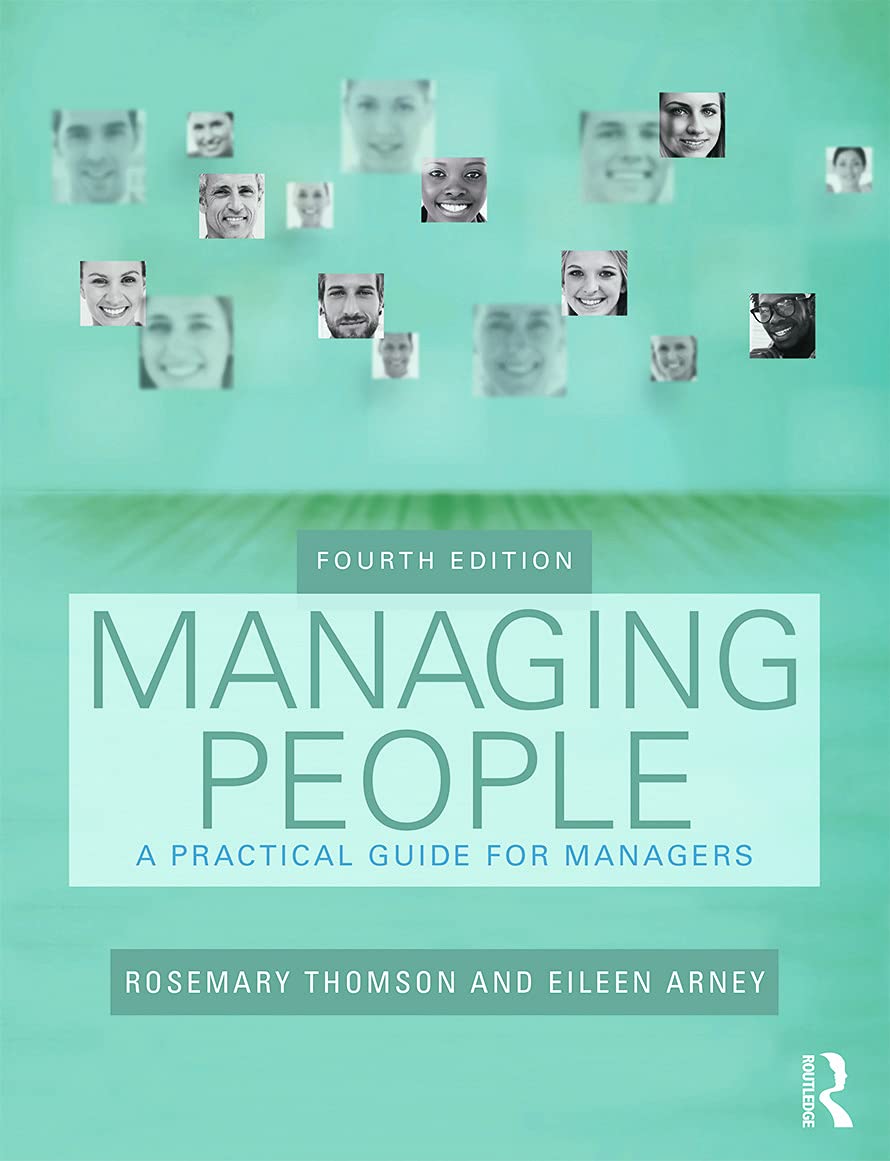 Managing People: A Practical Guide for Frontline Managers