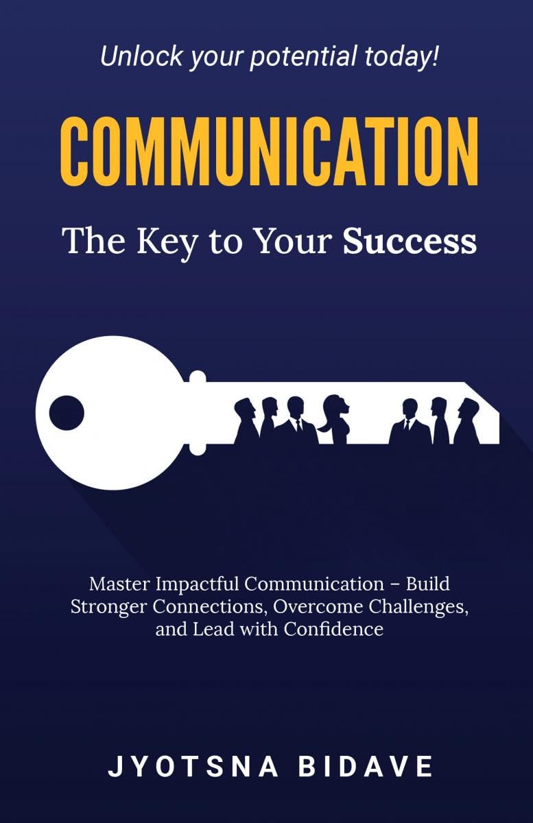 Communication: The Key To Your Success