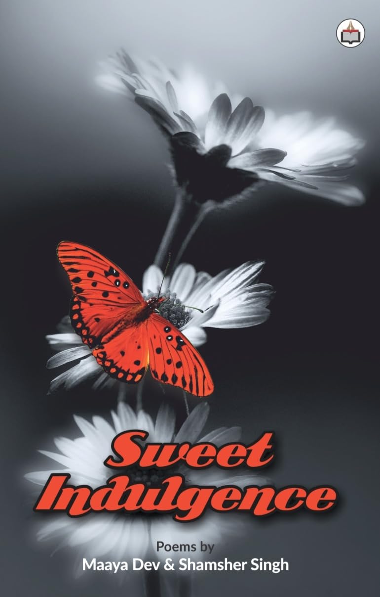 Sweet Indulgence (A Collection of Poems)