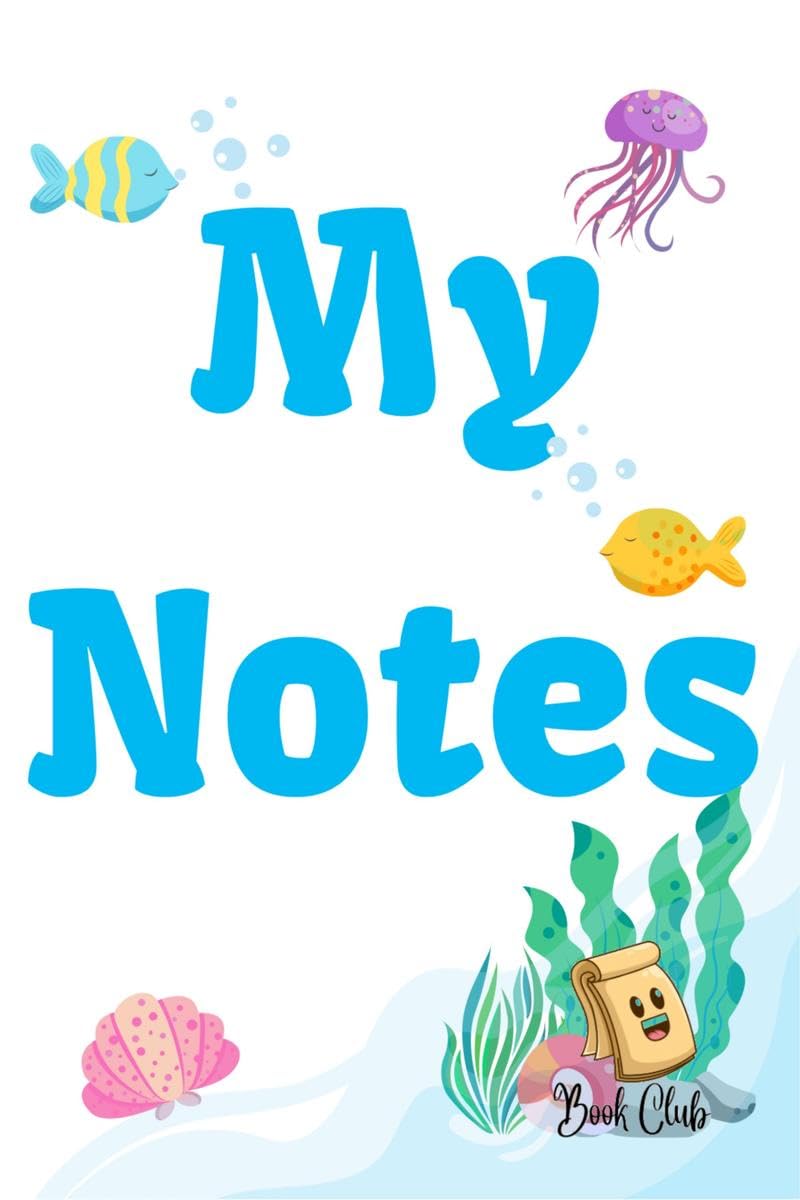 My Notes Journal : Journal with Seaworld Background for kids  MultipleUse Journal for Children (Daily Notes, Thoughts, Memorie