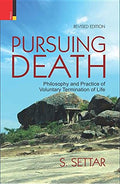 Pursuing Death: Philosophy and Practice of Voluntary Termination of Life (Revised Edition)