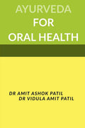 Ayurveda For Oral Health