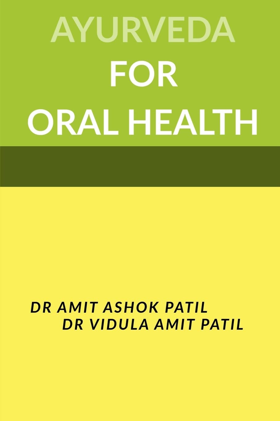 Ayurveda For Oral Health