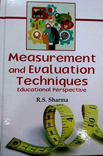 Measurement And Evaluation Techniques Educational Perspective