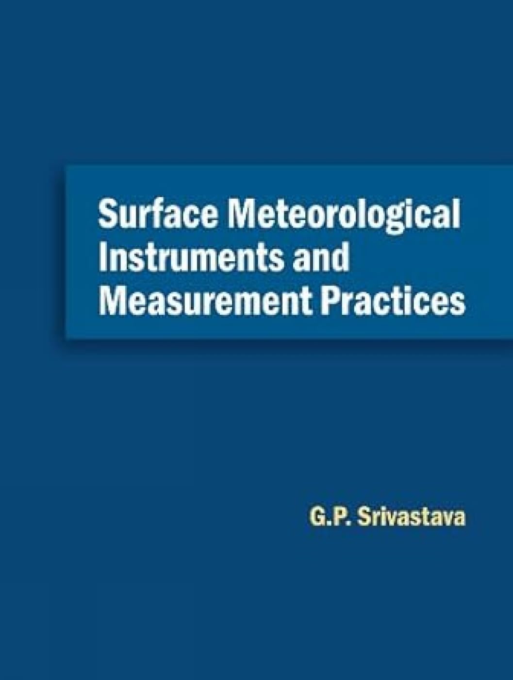 Surface Meteorological Instruments And Measurement Practices