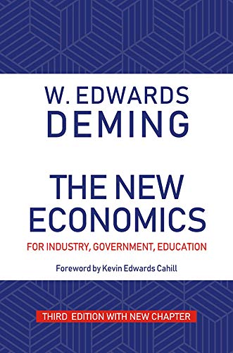 The New Economics For Industry, Government, Education, Third Edition