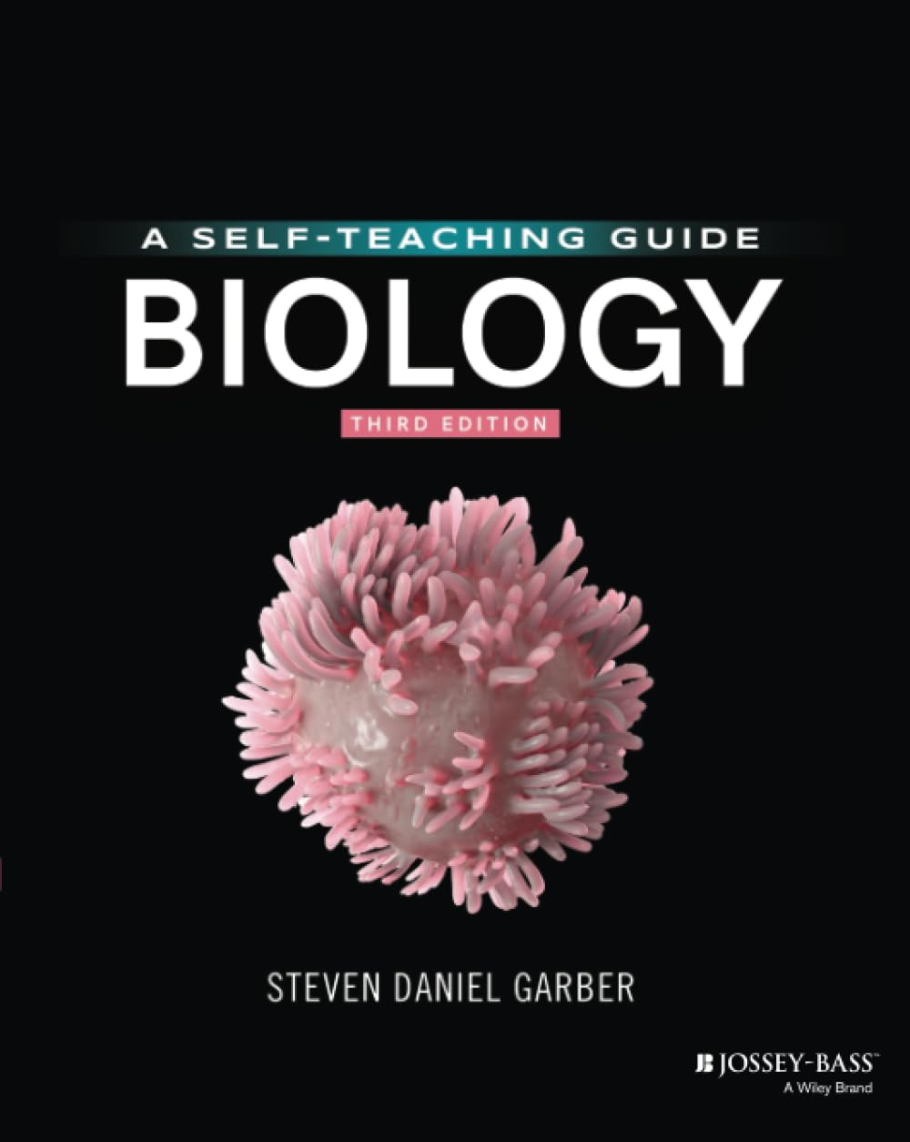 Biology: A SelfTeaching Guide (Wiley Self Teaching Guides)