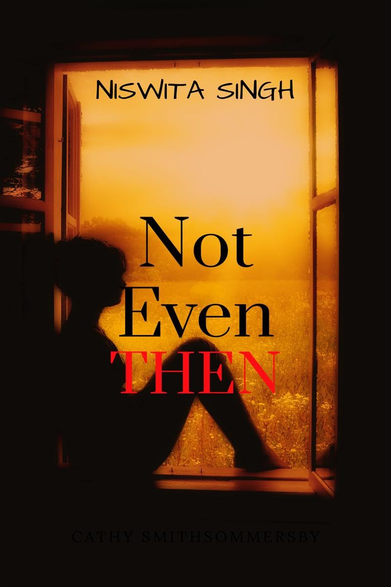 NOT EVEN THEN: it was enough