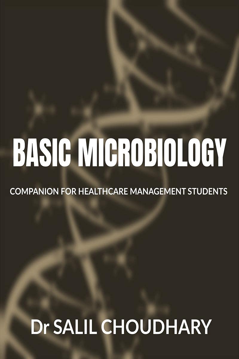 BASIC MICROBIOLOGY : For Healthcare Management Students