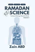 Ramadan And Science Volume I: Fasting And Biology Research Book