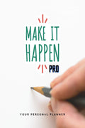 Make It Happen (Pro) : Your Personal Planner