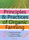Principles and Practices of Organic Farming