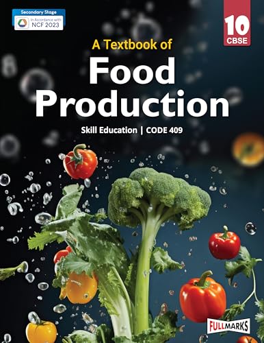 Full Marks Food Production Class 10 | CBSE | Skill Education | Subject Code 409| for CBSE