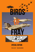 Birds of Fray  Top Gun: Maverick : Special Edition
