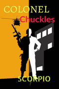 COLONEL CHUCKLES : 100 Hilarious Moments