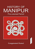 History of ManipurPre Colonial Prriod (3rd Edition)