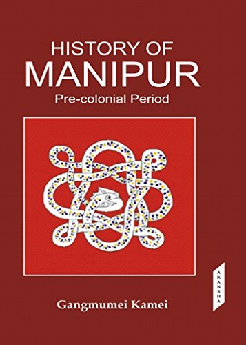 History of ManipurPre Colonial Prriod (3rd Edition)