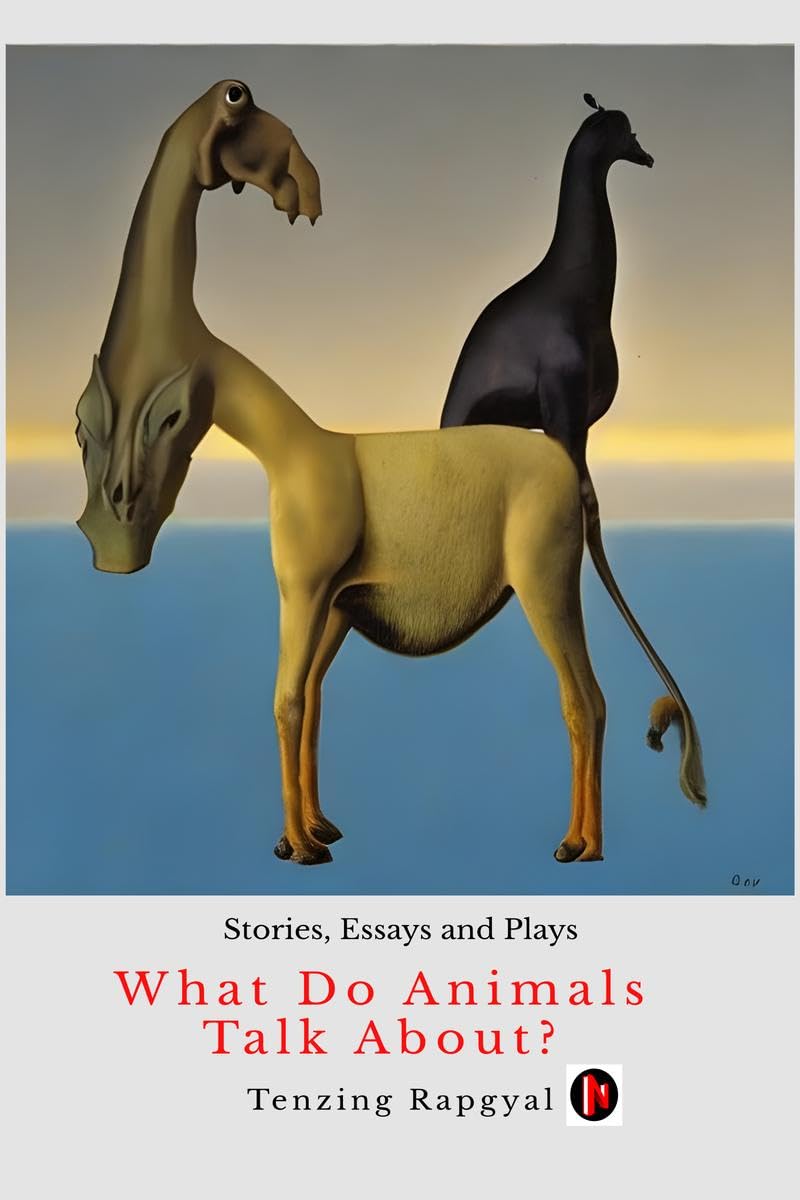 What Do Animals Talk About? : Stories, Essays and Plays