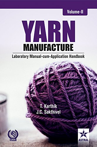 Yarn Manufacture: Laboratory Manual Cum Application Handbook In 2 Vols.