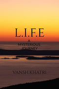 L.I.F.E: A Mysterious Journey