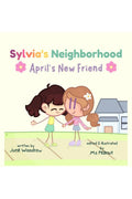 Sylvias Neighborhood : Aprils New Friend