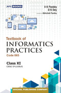 APC Textbook of Informatics Practices for CBSE Class 11 | Latest Edition for 202627 Examination | School Books