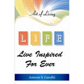 L.I.F.E  Live Inspired For Ever