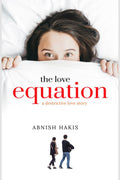 THE LOVE EQUATION : A destructive love story