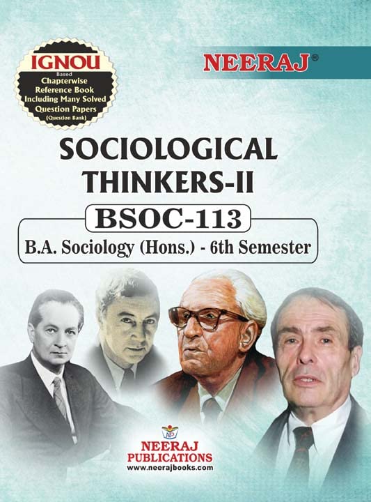 NEERAJ BSOC113 Sociological Thinkers II English Medium For BA  Ignou  Chapter Wise Help Book including Many Solved Sample P