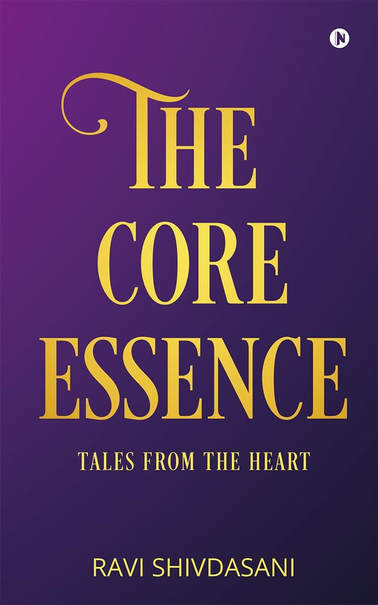 The Core Essence : Tales from the Heart