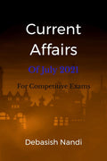 Current Affairs of July 2021 : For Competitive Exams