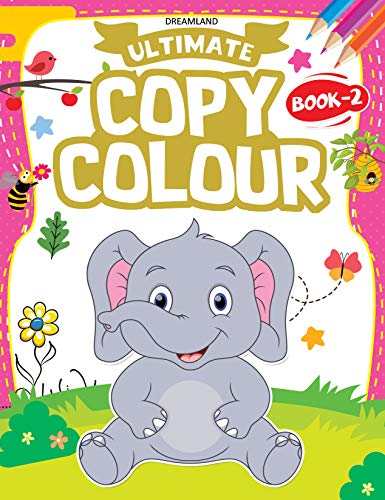 Ultimate Copy Colour Book 2 for Kids age 2 6 years | Drawing, Colouring, Copy Colour Book