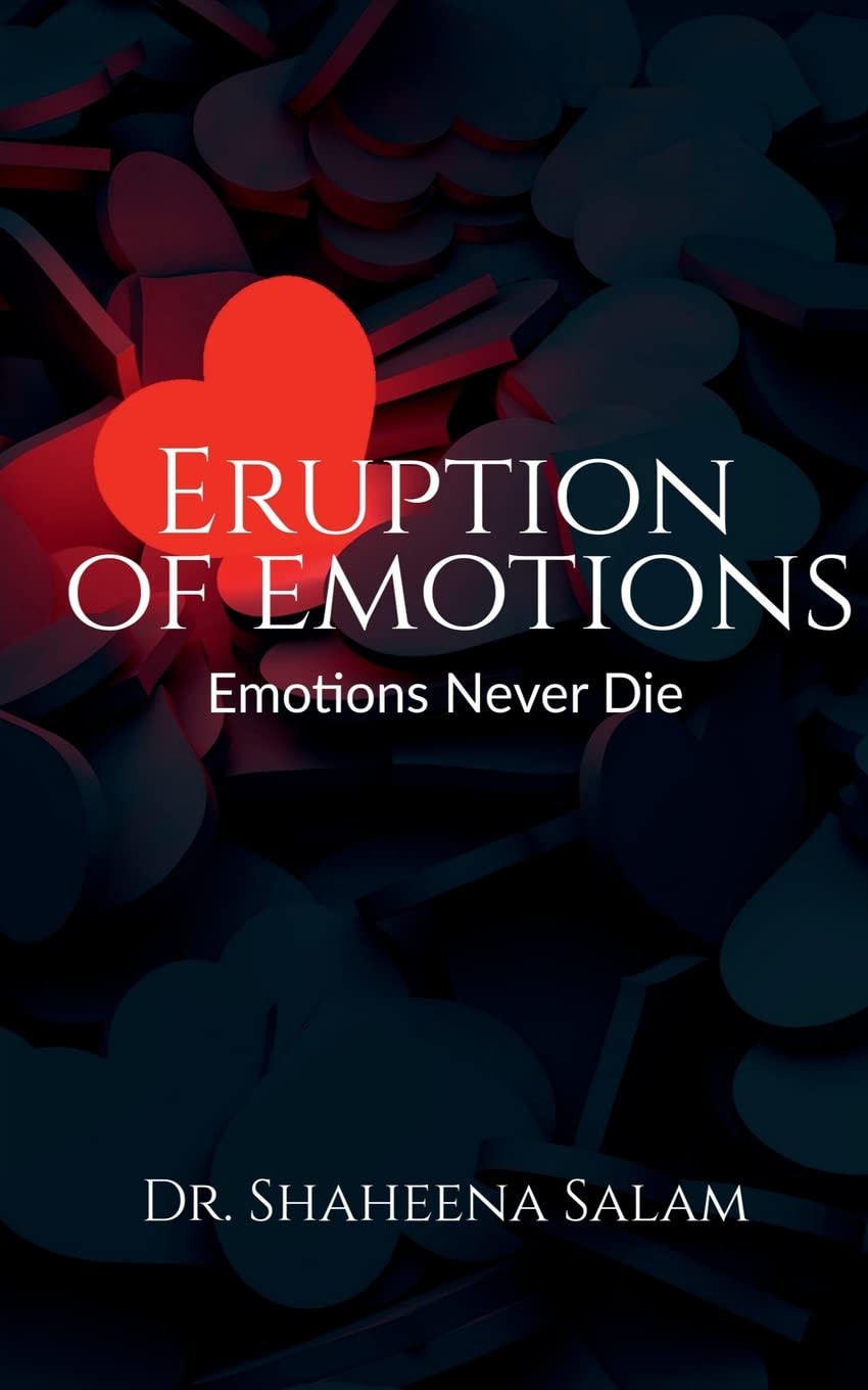 Eruption Of Emotions : Emotions Never Die