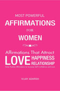 Most Powerful Affirmations for Women : Affirmations that Attract Love, Happiness, Relationship, Perfect Body Shape, Confidence a