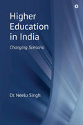 Higher Education in India : Changing Scenario