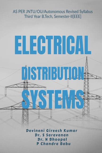 ELECTRICAL DISTRIBUTION SYSTEMS (II SEMESTER, EEE) : As Per JNTU/OU/Autonomous Revised Syllabus
