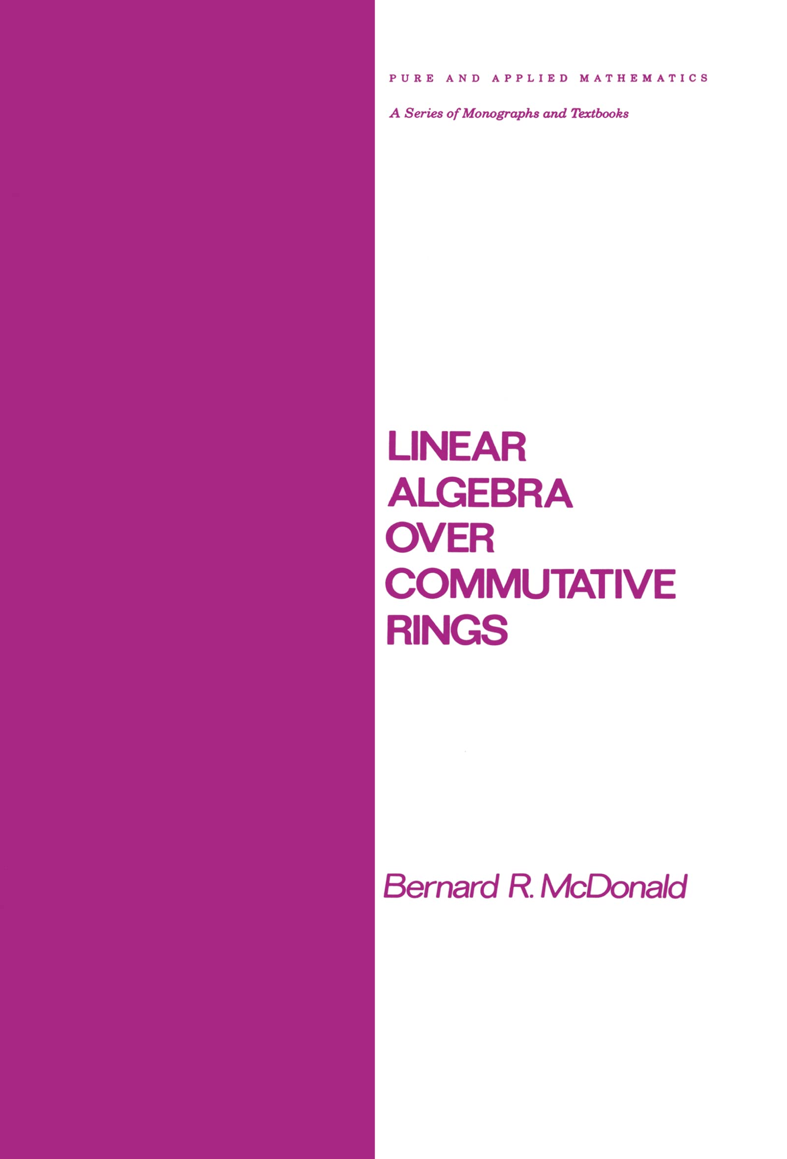 Linear Algebra over Commutative Rings (Chapman & Hall/CRC Pure and Applied Mathematics)