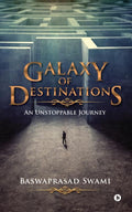 Galaxy of Destinations:An Unstoppable Journey