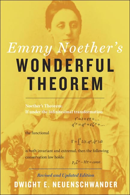Emmy Noethers Wonderful Theorem