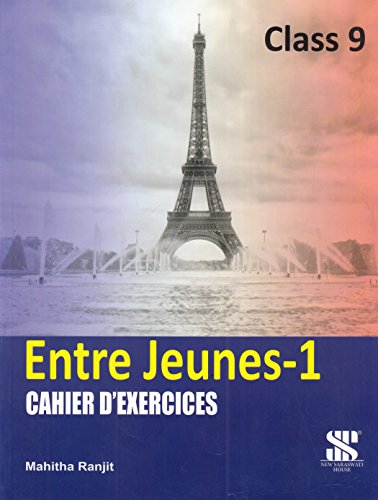 Entre Jeunes  1 Cahier DExercices For Class 9 (20182019) Session: Educational Book  French