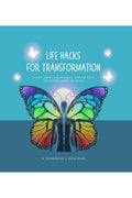 Life Hacks for Transformation: A Visual Journey through Mindset, Habits and Skills for Personal Growth and Success