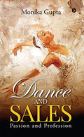 Dance and Sales: Passion and Profession