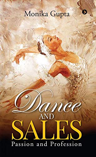 Dance and Sales: Passion and Profession