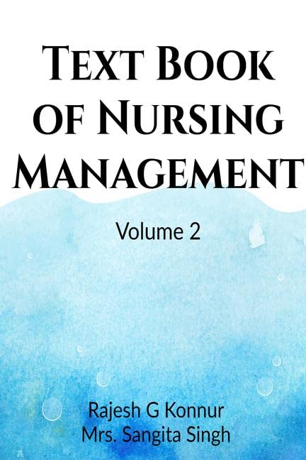 Text Book of Nursing Management Volume 2