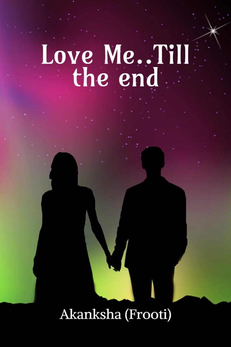 Love Me..Till the End